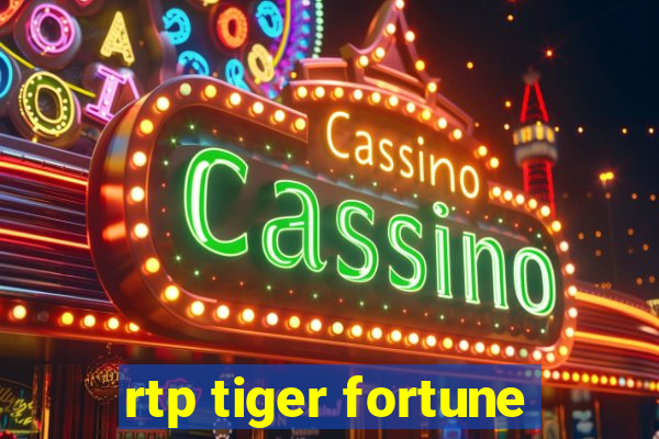 rtp tiger fortune